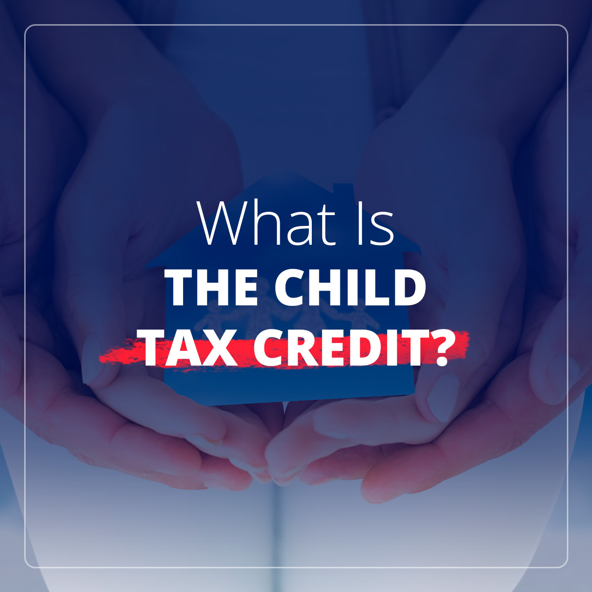 what-is-the-child-tax-credit